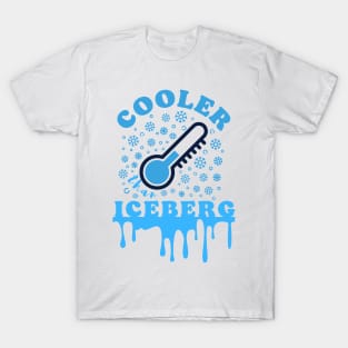 Cooler than Iceberg - Vibe T-Shirt